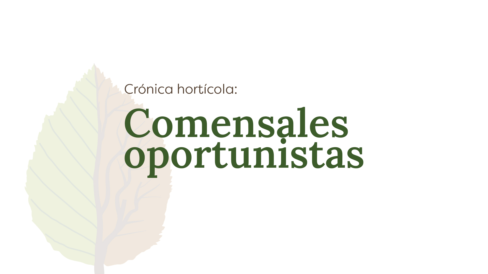 Blog_CrónicaHortícola_FagusFormación_Comensales-Oportunistas